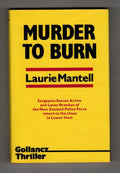 Murder to Burn by Laurie Mantell (First UK Edition) Gollancz File Copy