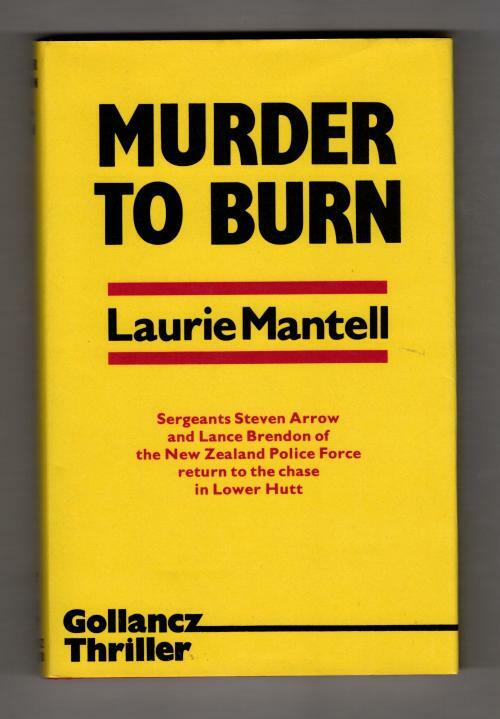 Murder to Burn by Laurie Mantell (First UK Edition) Gollancz File Copy