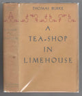 A Tea-Shop in Limehouse by Thomas Burke (First Edition)