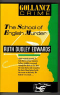 The School of English Murder by Ruth Dudley Edwards (First UK) Gollancz File ...