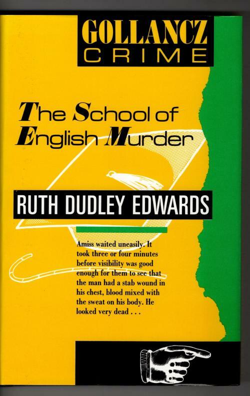 The School of English Murder by Ruth Dudley Edwards (First UK) Gollancz File ...