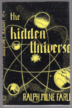 The Hidden Universe by Ralph Milone Farley (First edition)