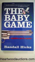 The Baby Game by Randall Hicks SIGNED FIRST