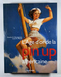 L'Age d'or de la Pin Up Americaine by Charles G. Martignette