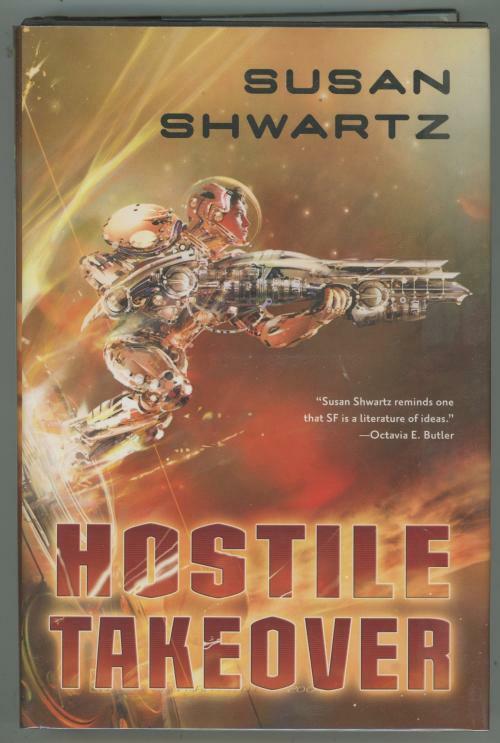 Hostile Takeover by Susan Shwartz (First Edition)