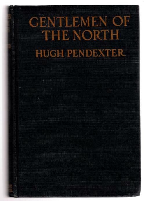 Gentlemen of the North by Hugh Pendexter