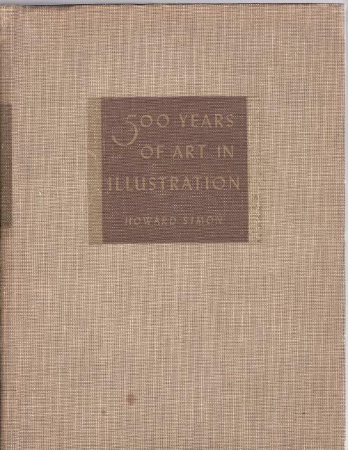 500 Years of Art in Illustration: From Albrecht Durer to Rockwell Kent (2nd E...