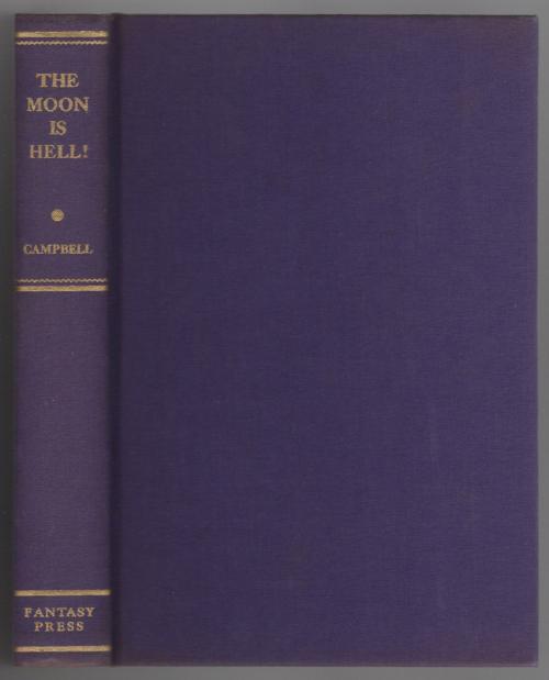 The Moon is Hell! by John W. Campbell Jr (First Edition) Hannes Bok Cvr