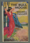 The Bull Moose by Ridgwell Cullum