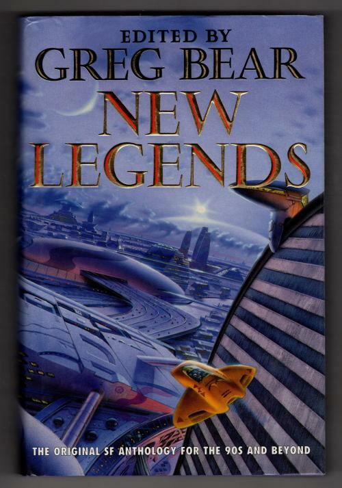 New Legends by Greg Bear & Martin Greenberg (Editors) 1st UK Edition Copy 2 "B"