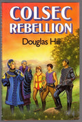 Colsec Rebellion by Douglas Hill (First Edition)