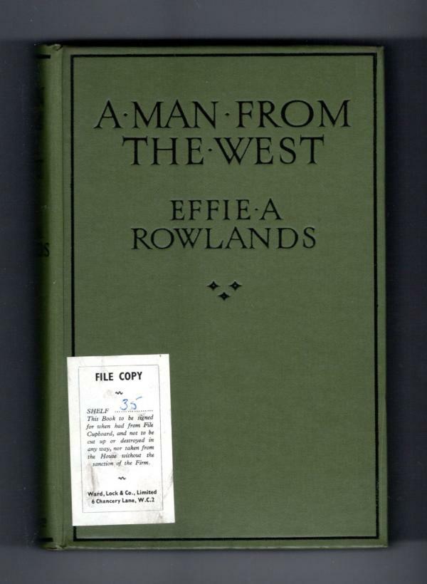 A Man from the West by Effie Adelaide Rowlands (First Edition) File Copy Abbe...