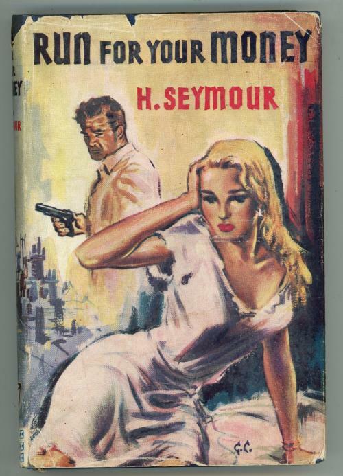 Run for Your Money by H. Seymour (Thriller BCE)