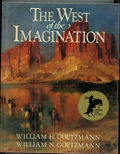 The West of the Imagination by William H. Goetzmann William H. Goetzmann