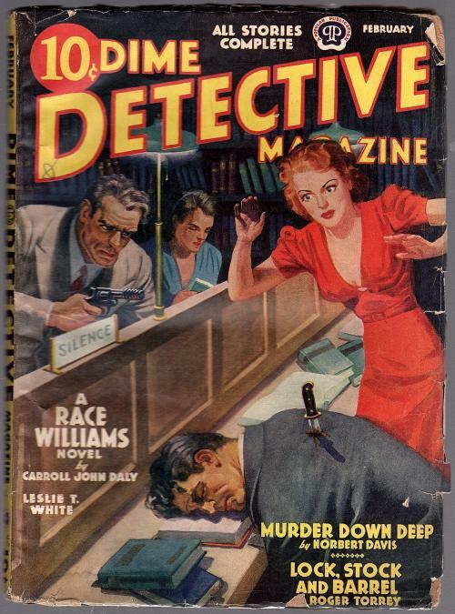 Dime Detective Feb 1940 Carroll John Daly- Race Williams, Leslie T. White, No...