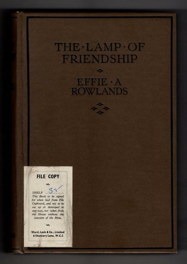 The Lamp of Friendship by Effie A. Rowlands (First Edition) Ward Lock File Copy