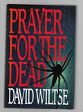 Prayer for the Dead by David Wiltse (First Edition)