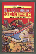 The Prentice Hall Anthology of Science Fiction and Fantasy by Garyn G. Robert...