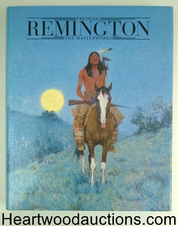 Frederic Remington: The Masterworks by Michael Edward Shapiro (editor) 1st Weste