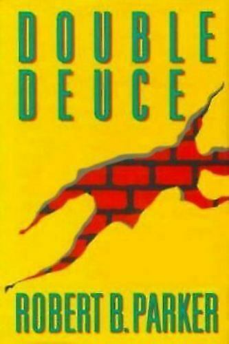 Double Deuce by Robert B. Parker