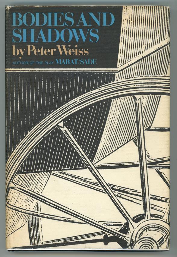 Bodies and Shadows: Two Short Novels by Peter Weiss (First U.S.)