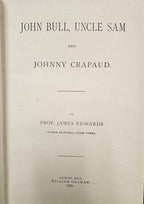 John Bull, Uncle Sam and Johnny Crapaud by Prof. James Edwards (First)