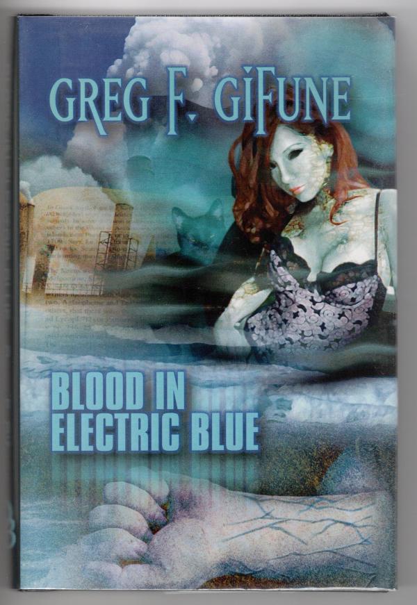 Blood in Electric Blue by Greg F. GiFune (First Edition) LTD Signed