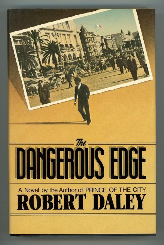 The Dangerous Edge by Robert Daley 1st