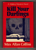 Kill Your Darlings by Max Allan Collins (First Edition)