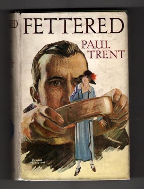 Fettered by Paul Trent (First Edition) Publisher's Archive Copy
