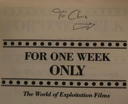 For One Week Only: The World of Exploitation Films by Richard Meyers Signed