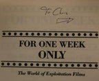 For One Week Only: The World of Exploitation Films by Richard Meyers Signed