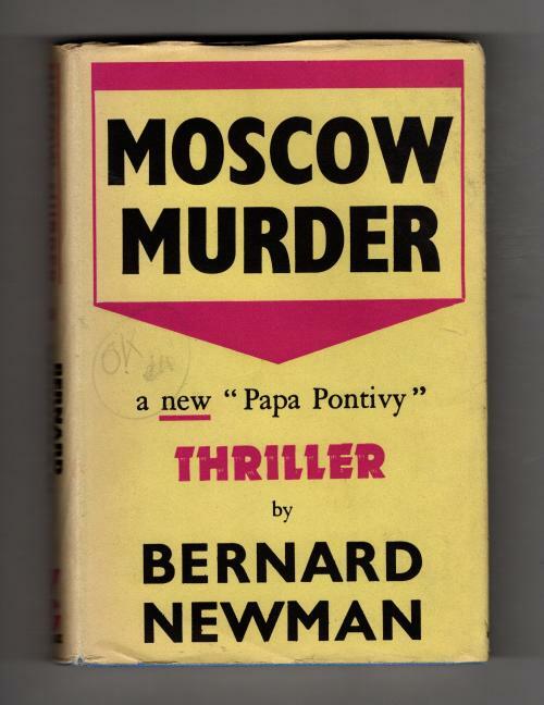 Moscow Murder by Bernard Newman (First UK Edition) Gollancz Thriller