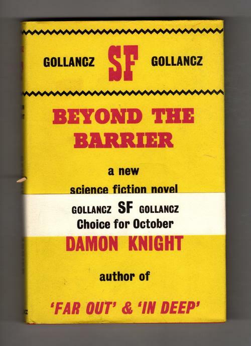Beyond the Barrier by Damon Knight (First UK Edition) Gollancz File Copy