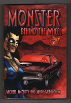 Monster Behind the Wheel by Michael McCarty & Mark McLaughlin 1st LTD Signed