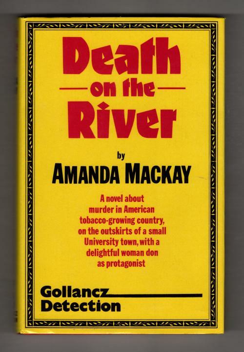 Death on the River by Amanda Mackay (First UK Edition) Gollancz File Copy