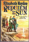 Requiem for the Sun by Elizabeth Haydon (First Edition)