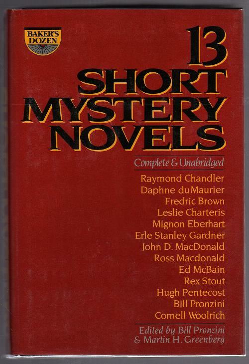 13 Great Short Mystery Novels by Bill Pronzini (editor)