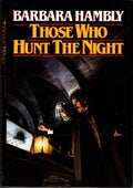 Those Who Hunt the Night by Barbara Hambly (First Edition)