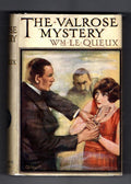 The Valrose Mystery by William Le Queux (1st Edition) Hubin Listed, Ward File...