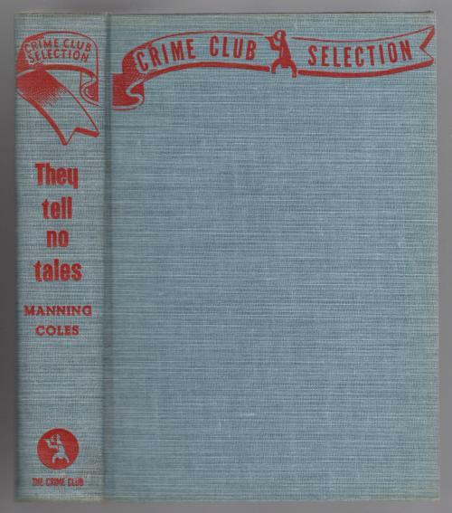 They Tell No Tales by Manning Coles (First Edition)