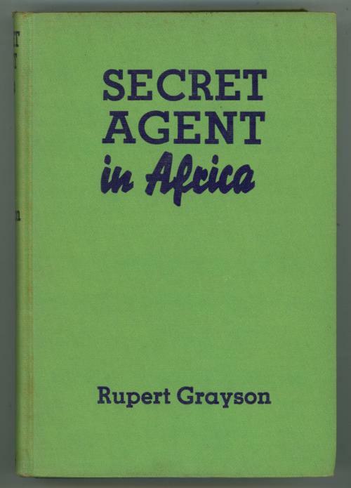 Secret Agent in Africa by Rupert Grayson (First Edition)