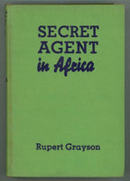 Secret Agent in Africa by Rupert Grayson (First Edition)