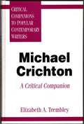 Michael Crichton: A Critical Companion by Elizabeth A. Trembley (First Edition)