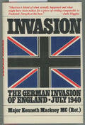 Invasion: The German Invasion of England by Kenneth Macksey MC (1st)
