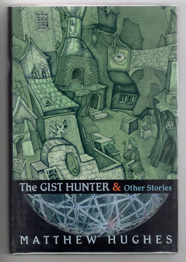 Gist Hunter & Other Stories (First Edition)