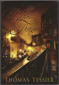 Wicked Things by Thomas Tessier (Limited Edition) Signed