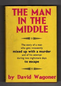 The Man in the Middle by David Wagoner Publisher's File Copy