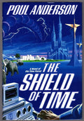 The Shield of Time by Poul Anderson (First Edition)
