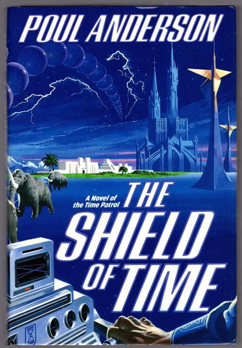 The Shield of Time by Poul Anderson (First Edition)